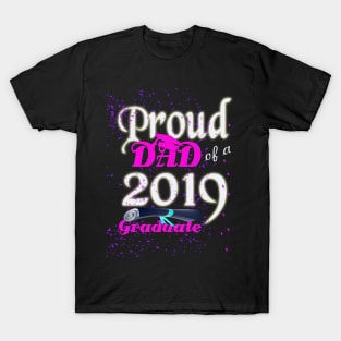 proud dad of a 2019 graduate T-Shirt